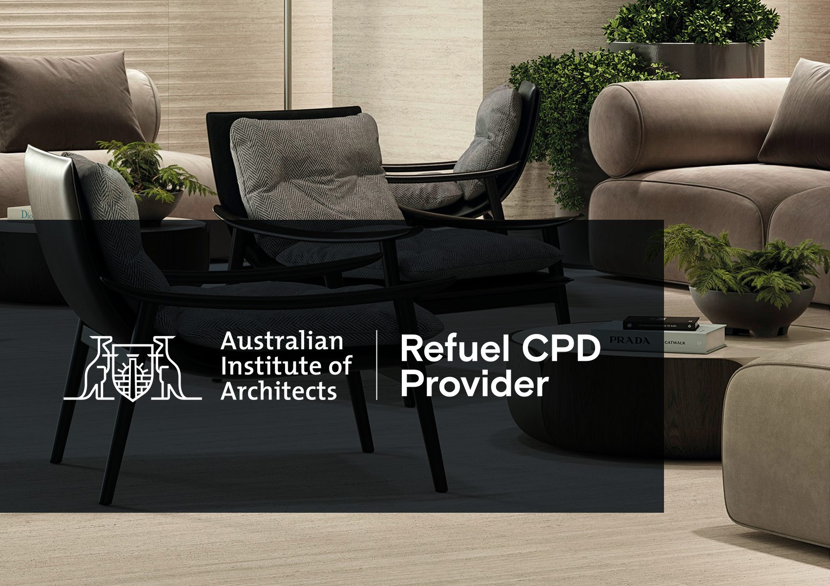 Australian Institute of Architects Refuel CPD Provider campaign